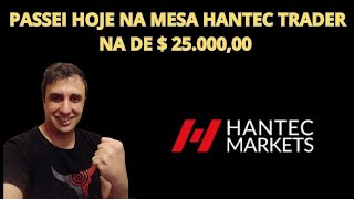 HANTEC TRADER PROGREDINDO DA MESA DE 2K Ã€ 200K  APROVANDO NA MESA DE 25K [upl. by Lazaro]