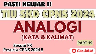 PART 19 SOAL ANALOGI KATA amp KALIMAT SESUAI FR PESERTA CPNS 2024 tiucpns cpns2024 cpns [upl. by Mcdonald35]