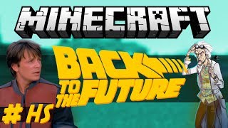 Minecraft  RETOUR VERS LE FUTUR  HS  Zapp épisode 1 à 8 [upl. by Einttirb]