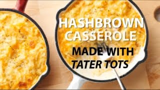 Hashbrown Casserole MADE with Tator Tots [upl. by Lai254]