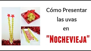 ✅ Cómo presentar las UVAS en NOCHEVIEJA ⭐7 IDEAS⭐ [upl. by Bessie]