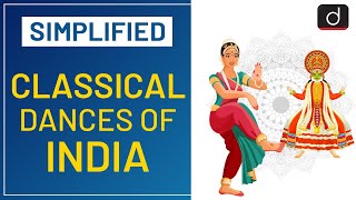 Classical dances of India Simplified I Drishti IAS English [upl. by Maxia826]