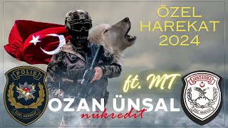 Ozan Ünsal  Özel Harekat 2024 Ozan Ünsal ft MT [upl. by Aralc]