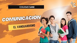 Curso COMUNICACIÓN Tema EL VANGUARDISMO III Bim 4ºsecFecha202409151103CLASES ONLINE [upl. by Icak]