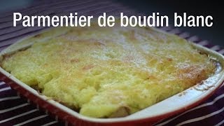 Recette du parmentier de boudin blanc [upl. by Yzeerb376]