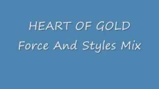 HEART OF GOLD Force And Styles Mix [upl. by Adnelg]