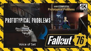 Prototypical Problems  Earn the Voice of Set  Fallout 76 4K Novice of Mysteries Subquest Ep 65 [upl. by Eeldarb]