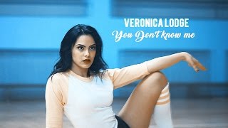 »Veronica Lodge  You Dont Know Me [upl. by Thury]