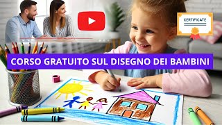 CORSO GRATUITO INTRODUTTIVO AL DISEGNO DEI BAMBINI CON ATTESTATO [upl. by Eillah]