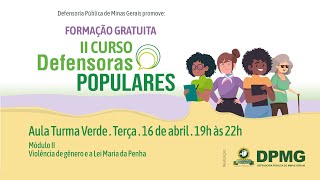 2º Modulo  II Curso Defensoras Populares  Turma Verde [upl. by Eastman]