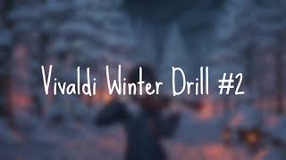 Vivaldi Winter Drill 2 [upl. by Rieth417]