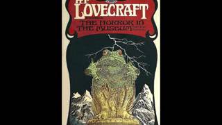 THE HORROR IN THE MUSEUM by H P Lovecraft amp Hazel Heald Audiobook [upl. by Nahor204]