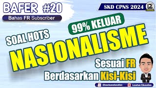 Soal TWK NASIONALISME Selalu Keluar  SKD CPNS 2024 BAFER PART 20 [upl. by Capello]