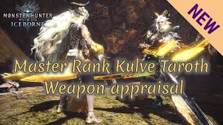 MHW Iceborne How to Appraise Master Rank Kulve Taroth Weapon [upl. by Arinaj]