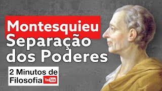 O que é SEPARAÇÃO DOS PODERES Montesquieu  2 Minutos de filosofia nas SEGUNDASfeiras [upl. by Aikemal]