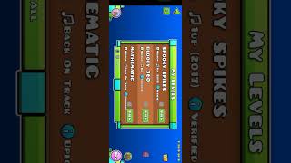 playing geometry dash all of my levels automatic entitysmathamaticspookyspike [upl. by Zindman]