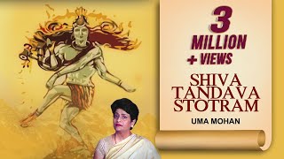 Lord Shiva by UMA MOHAN SHIVA TANDAVA STOTRAM  Audio  महा शिवरात्रि स्पेशल [upl. by Ttimme529]