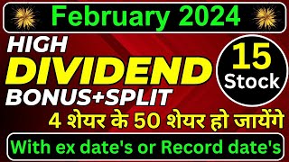 February 2024 💥 Top 15 stocks declared High dividend bonus or split • dividend in February • bonus [upl. by Kliber]