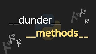 How To Use Dunder Methods In Python Tutorial Magic Methods [upl. by Hcib]