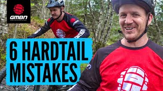 6 Mistakes To Avoid When Riding A Hardtail Mountain Bike [upl. by Colan]