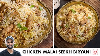 Chicken Malai Seekh Biryani  Seekh Kabab Dum Biryani  मलाई सीख दम बिरयानी  Chef Sanjyot Keer [upl. by Peria]