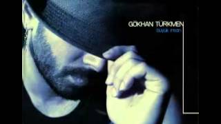 04 Gökhan Türkmen  Efkarlıyım [upl. by Lemak]