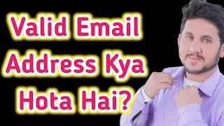 Valid Email Address Kya Hota Hai  What is Valid Email Address [upl. by Mitzie]