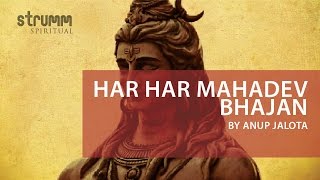 Har Har Mahadev Bhajan I Anup Jalota [upl. by Garth]