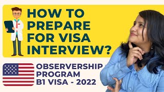 USA Visa interview questions amp answers for Medical Observership programs  USA B1 Visa 2023 [upl. by Tteltrab]