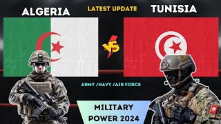 Algeria vs Tunisia Military  Power Comparison 2024  Tunisian and Algerian Armed Forces [upl. by Mayeda]