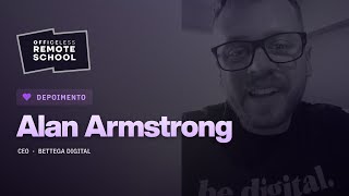 Depoimento Alan Armstrong – CEO na Bettega Digital [upl. by Yrol543]