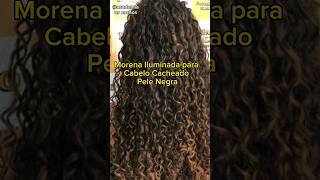 MORENA ILUMINADA PARA CABELO CACHEADO PELE NEGRA cacheados cachos cabelocacheado curlyhair [upl. by Hsiri896]