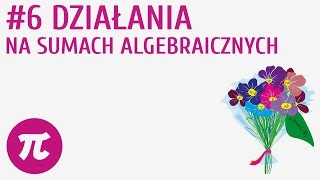 Działania na sumach algebraicznych 6  Sumy algebraiczne [upl. by Katie483]