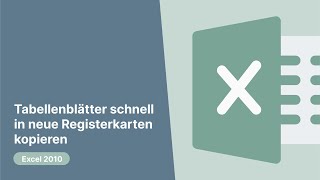 Excel 2010 Tabellenblätter schnell in neue Registerkarten kopieren [upl. by Lasyrc]