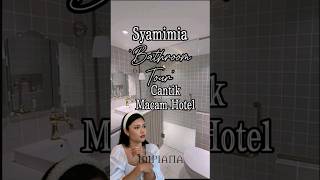 Syamimia Bathroom Tour Cantik Macam Hotel [upl. by Ainer]