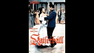 Kaiserball 1956 Sonja Ziemann Rudolf Prack Hans Moser  Heimatfilm von Franz Antel [upl. by Enyrehtac]