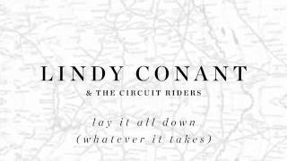 Lay It All Down Whatever it Takes Official Lyric Video  Lindy Conant amp The Circuit Riders [upl. by Eznyl]