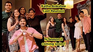 Katha Ankahee Cast Reunion l Aditi Dev Sharma Adnan Khan amp Other l Is Season 2 Coming Soon [upl. by Eerpud]