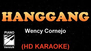 HANGGANG  Wency Cornejo HD  Premium Karaoke [upl. by Chally]