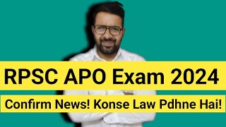 RPSC APO Exam 2025  Confirm News  Konse Law Pdhne Hai [upl. by Anelad]