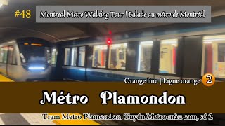 Montreal Metro TourEpi 48🟠PLAMONDON METRO STATION4K Trạm Metro Plamondon  August 222024 [upl. by Acillegna]