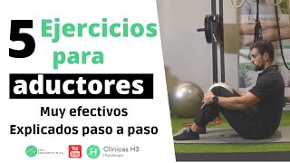 5 ejercicios para ADUCTORES ✅MUY EFECTIVOS🏃 explicados PASO A PASO [upl. by Niwrad]