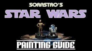 Star Wars Imperial Assault Painting Guide Ep20 R2D2 amp C3PO [upl. by Rozanna]