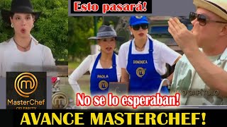 🔴AVANCE MASTERCHEF CAP 107 quotNo tienen piedadquot [upl. by Akin444]