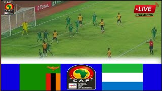 🟥LIVE  Zambia vs Sierra Leone • Live Stream Africa Cup of Nations Qualifications202425 Analysis [upl. by Leslie]