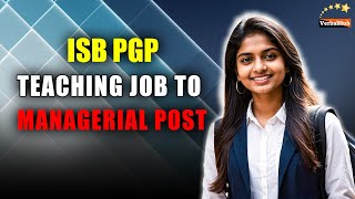 ISB PGP Your Path to Career Transformation and Success [upl. by Sams271]