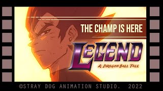 LEGEND  A DRAGON BALL TALE FULL FILM  2022  THE NEW CHALLENGER PRODUCTIONS [upl. by Tihw]