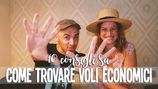 COME TROVARE VOLI ECONOMICI 10 utili consigli [upl. by Mundt]