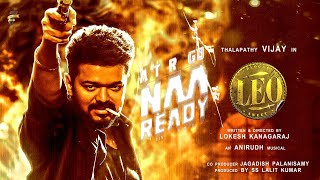 LEO First Single Naa Ready Lyric Video  Thalapathy Vijay  Lokesh Kanagaraj  Anirudh [upl. by Binette]