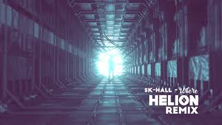 SkHall  Where Helion Remix [upl. by Htebzile]